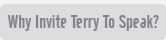 Invite Terry To Speak